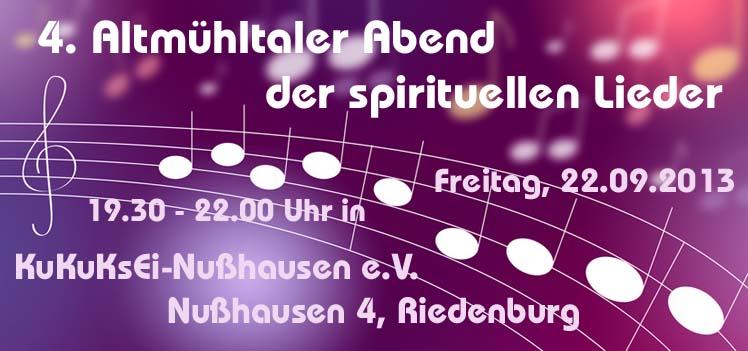 4. Spirituele Lieder Altmühltal – 20.09.2013 – 19.30 – 22.00 Uhr